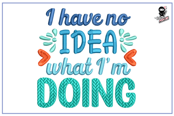 Funny Quote Embroidery Design