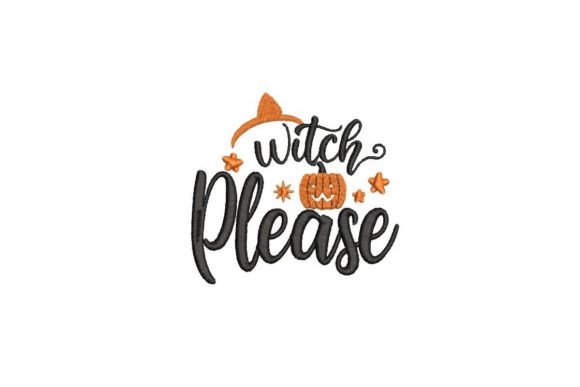 Witch Please Halloween Embroidery